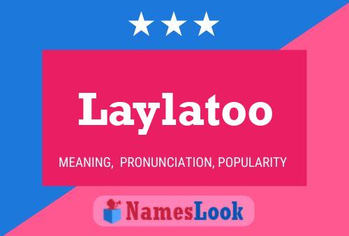 Laylatoo Name Poster