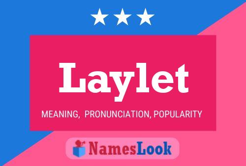 Laylet Name Poster