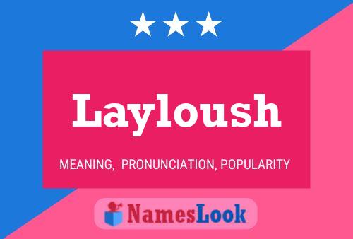 Layloush Name Poster