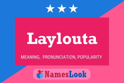 Laylouta Name Poster