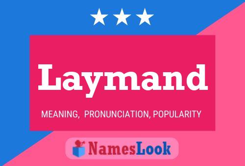 Laymand Name Poster