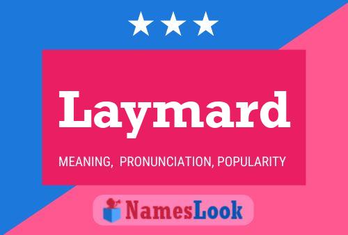 Laymard Name Poster