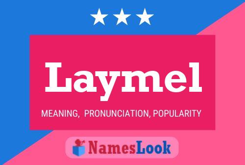 Laymel Name Poster