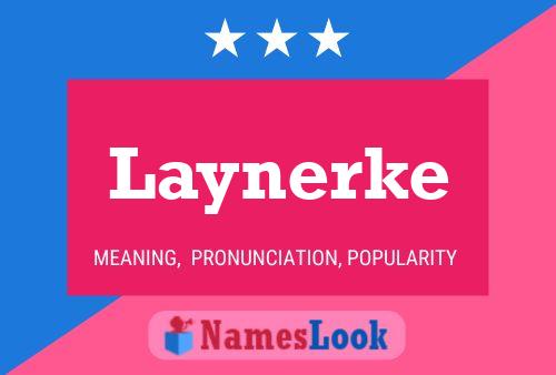 Laynerke Name Poster