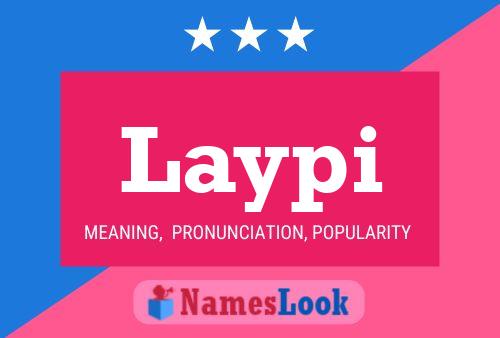 Laypi Name Poster