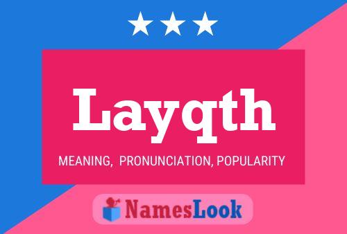 Layqth Name Poster