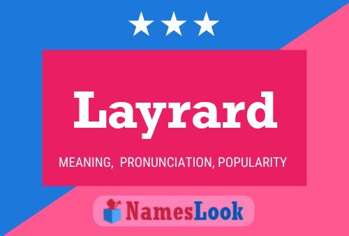 Layrard Name Poster