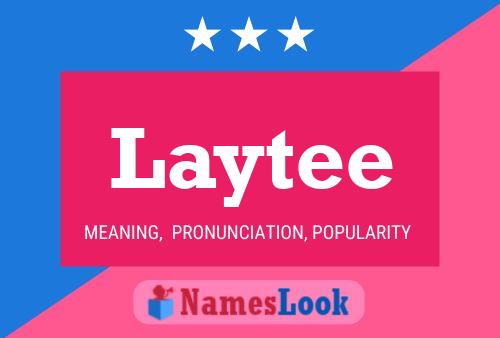 Laytee Name Poster