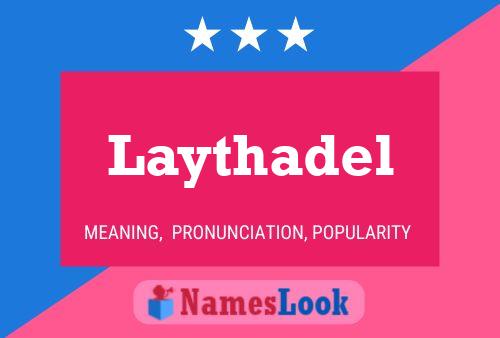 Laythadel Name Poster