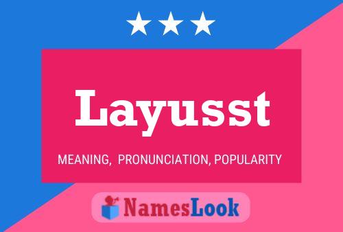 Layusst Name Poster