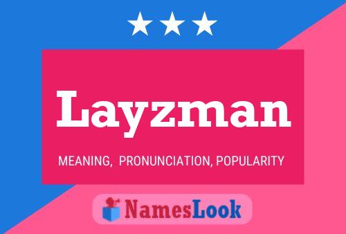 Layzman Name Poster