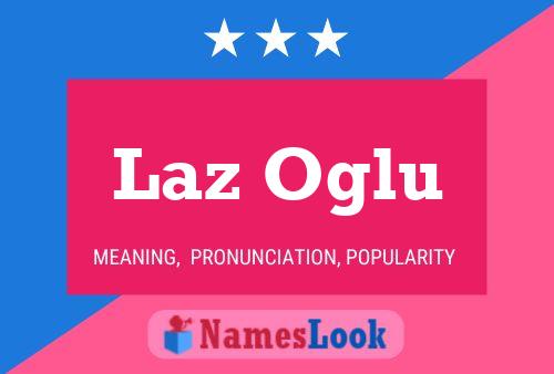 Laz Oglu Name Poster