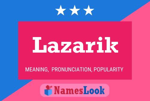 Lazarik Name Poster