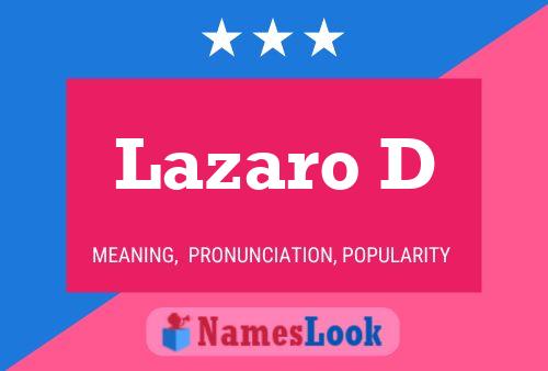 Lazaro D Name Poster