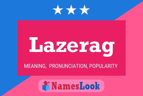 Lazerag Name Poster