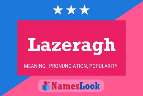 Lazeragh Name Poster