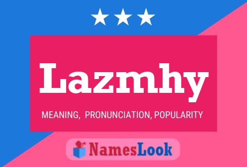 Lazmhy Name Poster