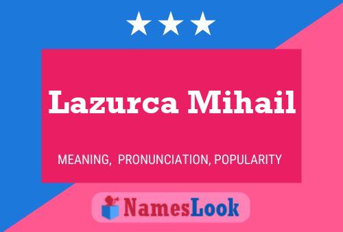 Lazurca Mihail Name Poster