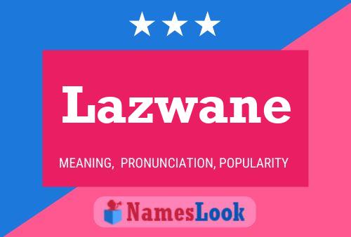 Lazwane Name Poster