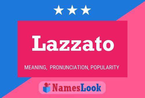 Lazzato Name Poster