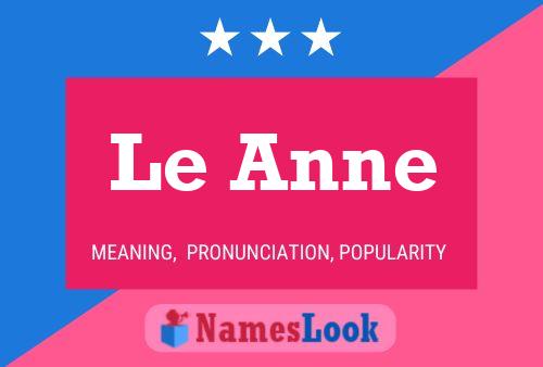 Le Anne Name Poster