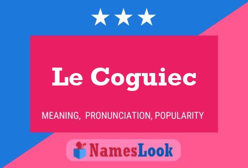 Le Coguiec Name Poster