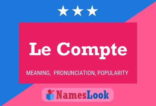 Le Compte Name Poster