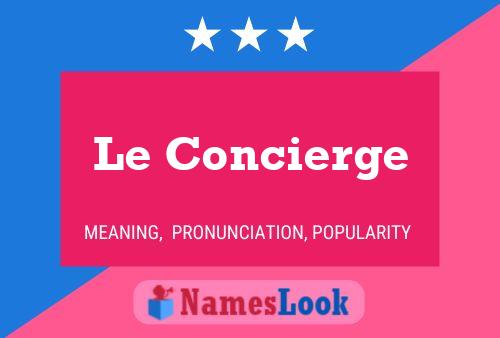 Le Concierge Name Poster