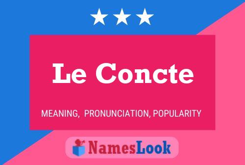 Le Concte Name Poster