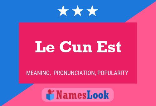 Le Cun Est Name Poster