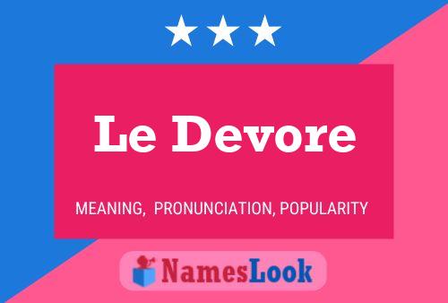 Le Devore Name Poster