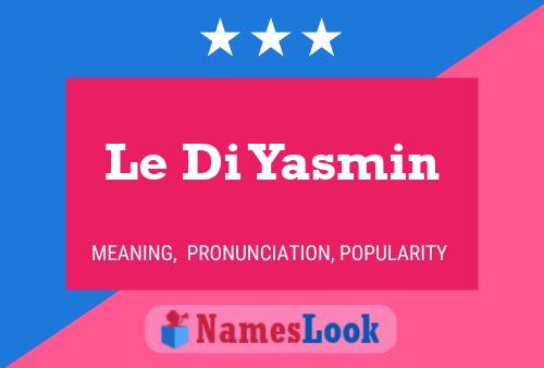 Le Di Yasmin Name Poster