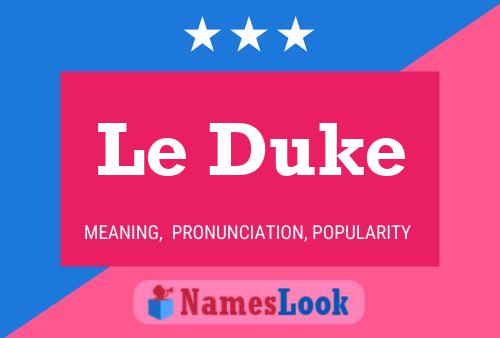 Le Duke Name Poster