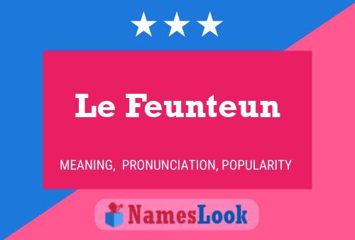 Le Feunteun Name Poster