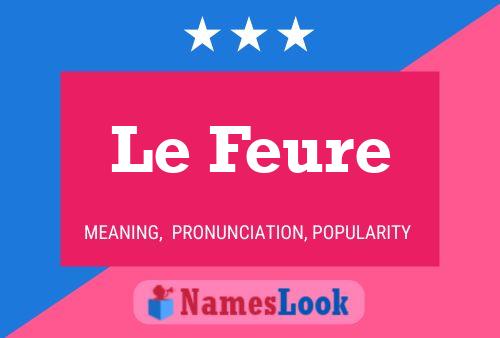 Le Feure Name Poster