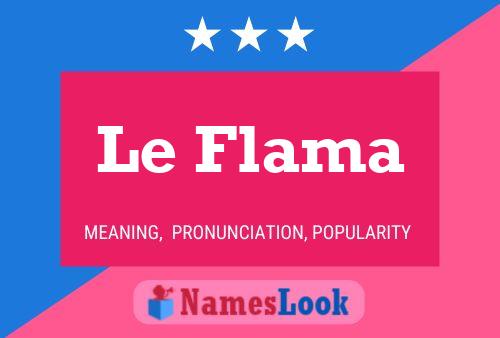 Le Flama Name Poster