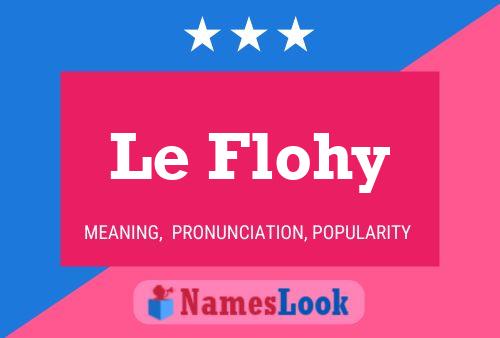 Le Flohy Name Poster