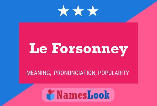 Le Forsonney Name Poster