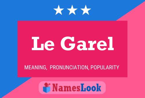 Le Garel Name Poster