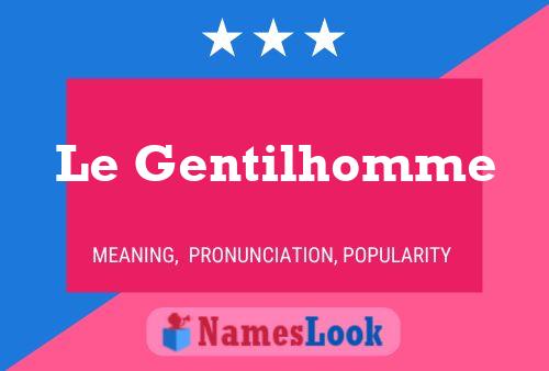 Le Gentilhomme Name Poster