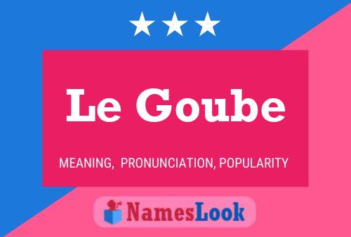 Le Goube Name Poster