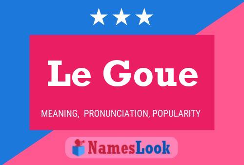 Le Goue Name Poster