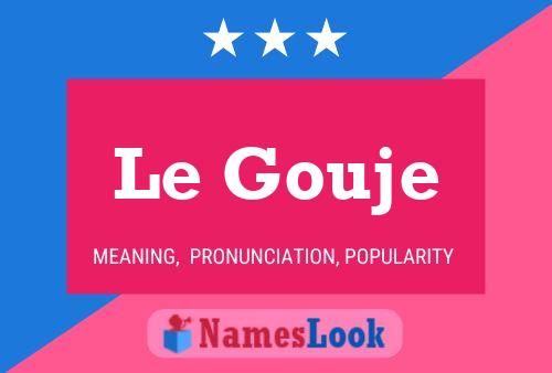 Le Gouje Name Poster