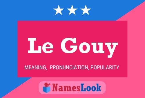 Le Gouy Name Poster