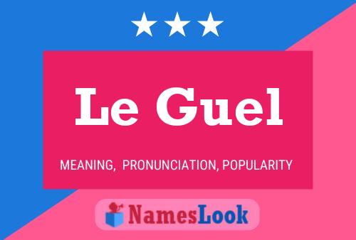 Le Guel Name Poster