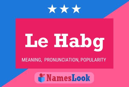 Le Habg Name Poster