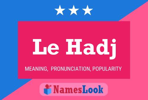 Le Hadj Name Poster