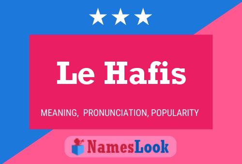 Le Hafis Name Poster