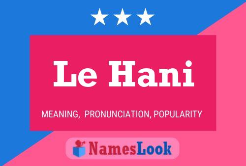 Le Hani Name Poster