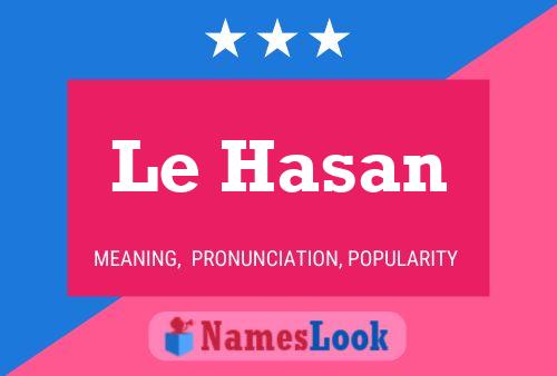 Le Hasan Name Poster